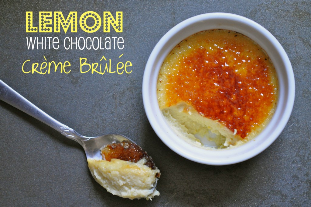 Lemon White Chocolate Crème Brûlée | Once Upon a Recipe